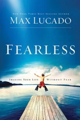 Fearless: Imagine Your Life Without Fear - Slightly Imperfect