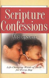 Scripture Confessions for Moms