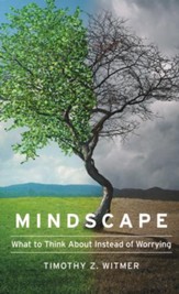 Mindscape: What to Think About Instead of Worrying