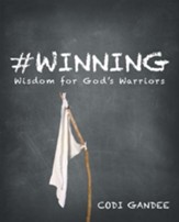#Winning: Wisdom for God'S Warriors - eBook