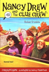 Nancy Drew and the Clue Crew: Ticket Trouble # 10