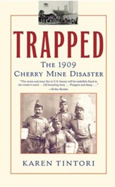 Trapped: The Story of the Cherry Mine Disaster - eBook