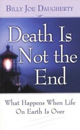Death Is Not the End: What Happens When Life on Earth Is Over