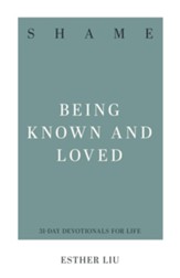 Shame: Being Known and Loved