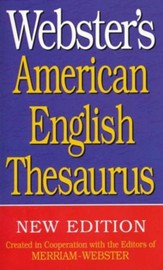 Webster's American English Thesaurus (New Edition)