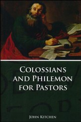 Colossians and Philemon for Pastors