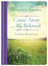 Come Away My Beloved Daily Devotional - eBook