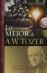 Lo mejor de A.W. Tozer, Libro uno - eBook
