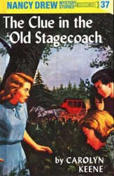 The Clue in the Old Stagecoach, Nancy Drew Mystery Stories Series #37