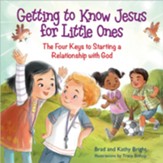 Getting to Know Jesus for Little Ones: The Four Keys to Starting a Relationship with God