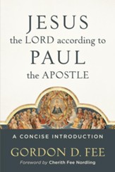 Jesus the Lord according to Paul the Apostle: A Concise Introduction - eBook