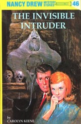 The Invisible Intruder, Nancy Drew  Mystery Stories Series #46