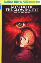 Mystery of the Glowing Eye, Nancy  Drew Mystery Stories Series #51