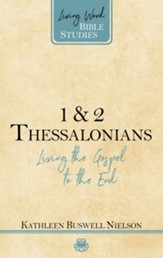 1 & 2 Thessalonians: Living the Gospel to the End