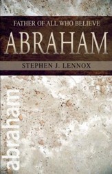Abraham: Father of All Who Believe - eBook