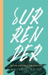 Surrender: Secure God's Best For Your Life - eBook