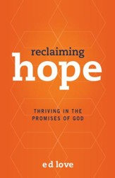 Reclaiming Hope: Thriving in the Promises of God - eBook