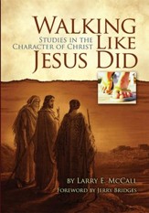 Walking Like Jesus Did: Studies in the Character of Christ - eBook