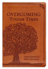 Overcoming Tough Times: God's Answer to Every Situation