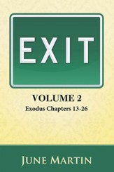 Exit: Exodus Chapters 13-26 - eBook