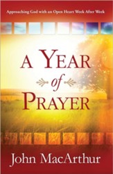 A Year of Prayer: Approaching God with an Open Heart Week After Week