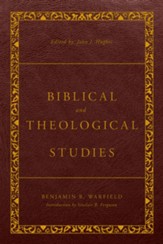 Biblical and Theological Studies: Revised and Enhanced