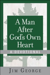 A Man After God's Own Heart-A Devotional