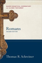 Romans, 2nd edition: Baker Exegetical Commentary on the New Testament [BECNT]