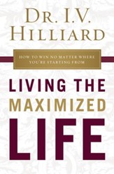 Living the Maximized Life - eBook