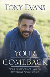 Your Comeback: Your Past Doesn't Have to Determine Your Future  - Slightly Imperfect