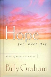 Hope for Each Day: Words of Wisdom and Faith