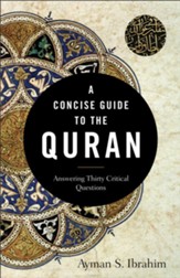 A Concise Guide to the Quran: Answering Thirty Critical Questions