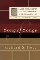 Song of Songs: Baker Commentary on the Old Testament Wisdom and Psalms