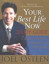 Your Best Life Now Study Guide: 7 Steps to Living  At Your Full Potential