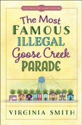 #1: The Most Famous Illegal Goose Creek Parade