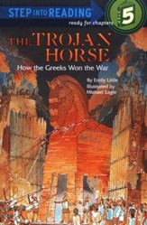 Step Into Reading, Level 5: The Trojan Horse, How the Greeks Won the War