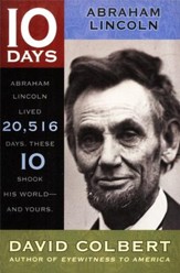10 Days Series: Abraham Lincoln