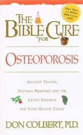 Osteoporosis, The Bible Cure Series