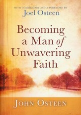 Becoming a Man of Unwavering Faith