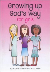 Growing Up God's Way: For Girls