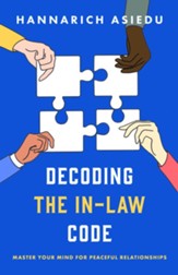 Decoding The In-Law Code: Master Your Mind for Peaceful Relationships