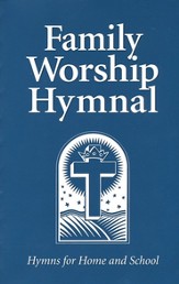 Family Worship Hymnal: Hymns for Home and School - Slightly Imperfect