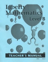 Liberty Mathematics Level B  Teacher's Manual, Grade 2