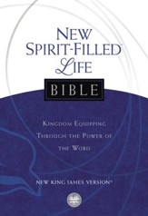 New Spirit-Filled Life Bible: Kingdom Equipping Through the Power of the Word - eBook