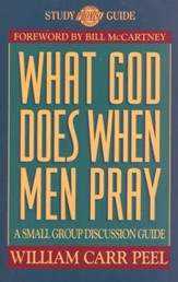 What God Does When Men Pray, Promise Keepers Study Guides