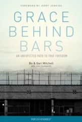 Grace Behind Bars: An Unexpected Path to True Freedom
