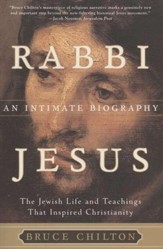 Rabbi Jesus: An Intimate Biography