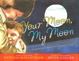 Your Moon, My Moon: A Grandmother's Words to a Faraway  Child