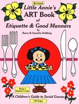 Little Annie's Art Book of Etiquette  & Good Manners, Revised