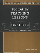 Easy Grammar Ultimate Series: 180 Daily Teaching Lessons, Grade 12 Student Workbook